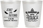Personalized Wedding 16 oz Frosted Cups - Fiesta Siesta Tequila Repeat | 369