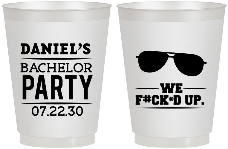 Personalized Bachelor Party 16 oz Frosted Cups - We Fucked Up | 40099