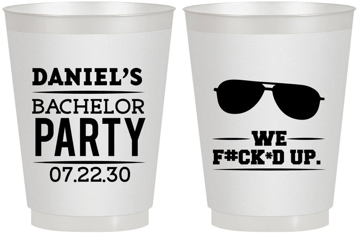 Personalized Bachelor Party 16 oz Frosted Cups - We Fucked Up | 40099