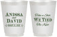 Personalized Wedding 16 oz Frosted Cups - Take A Shot We Tied The Knot | 551
