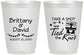 Personalized Wedding 16 oz Frosted Cups - Take A Shot We Tied The Knot | 553