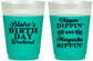 Custom Birthday 16 oz Color Changing Frosted Cups - Chippin Dippin Sippin | 20008