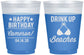 Custom Birthday 16 oz Color Changing Frosted Cups - Drink Up Beaches | 20208