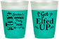 Custom Christmas 16 oz Color Changing Frosted Cups - Lets Get Elfed Up | 280007
