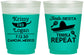 Custom Wedding 16 oz Color Changing Frosted Cups - Fiesta Siesta Tequila Repeat | 344
