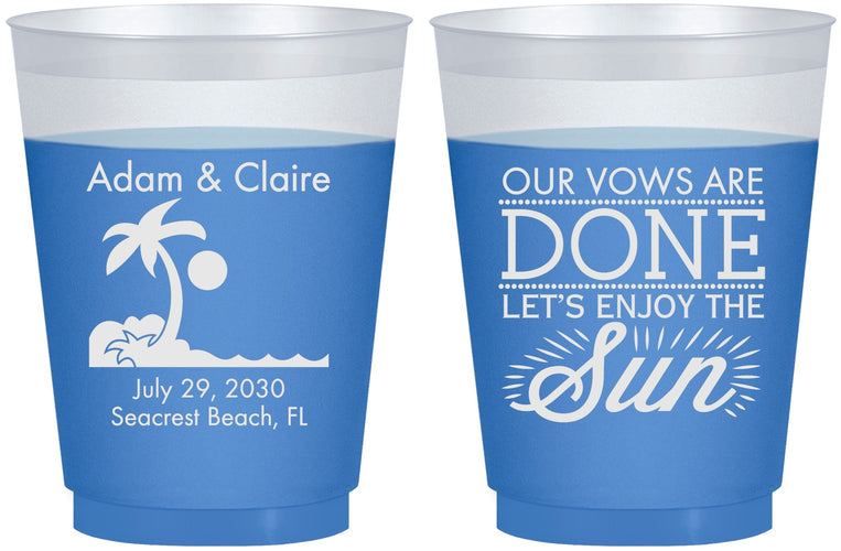Custom Wedding 16 oz Color Changing Frosted Cups - Vows Are Done Enjoy Sun | 348