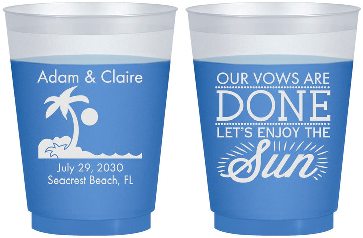 Custom Wedding 16 oz Color Changing Frosted Cups - Vows Are Done Enjoy Sun | 348