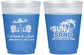 Custom Wedding 16 oz Color Changing Frosted Cups - Sun Sand Drink In My Hand | 479