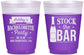 Custom Bachelorette 16 oz Color Changing Frosted Cups - Stock The Bar | 60053