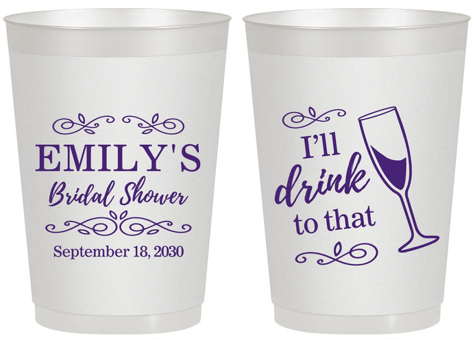 Personalized Bridal Shower 20 oz Frosted Cups - I'll Drink To The That | 100006