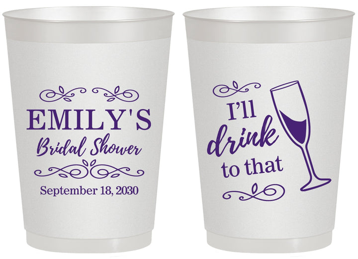 Personalized Bridal Shower 20 oz Frosted Cups - I'll Drink To The That | 100006