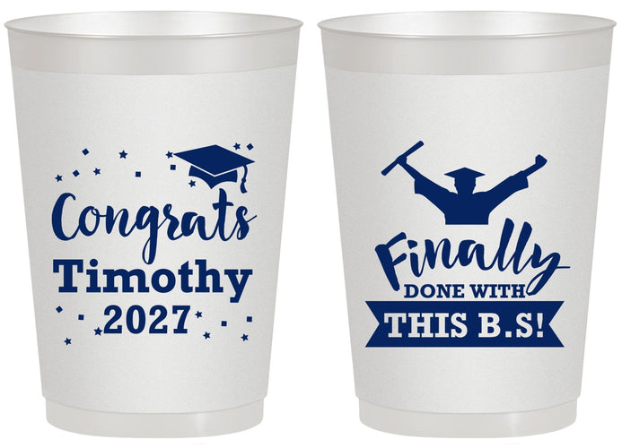 Personalized Graduation 20 oz Frosted Cups - Class Of 2027 Done With Bs | 130025