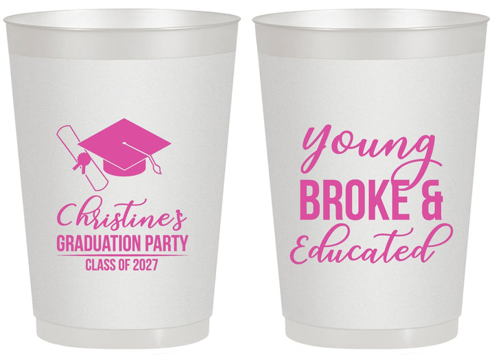 Personalized Graduation 20 oz Frosted Cups - Class Of 2027 Young Broke | 130026