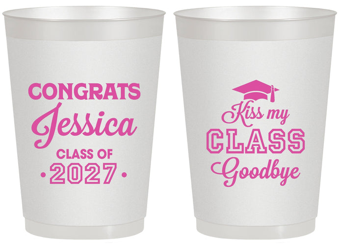 Personalized Graduation 20 oz Frosted Cups - Class Of 2027 Kiss Class Goodbye | 130029