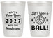 Personalized New Years 20 oz Frosted Cups - 2027 Lets Have A Ball | 170001
