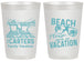 Personalized Family Vacation 20 oz Frosted Cups - Relax We Are On Vacation | 180006