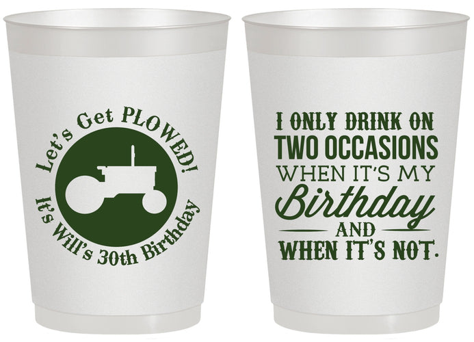 Personalized Birthday 20 oz Frosted Cups - 30th Lets Get Plowed | 20039