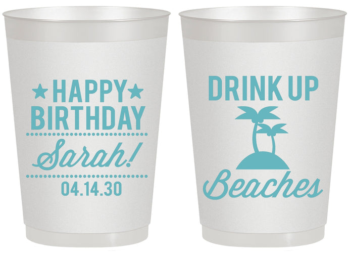 Personalized Birthday 20 oz Frosted Cups - Drink Up Beaches | 20209