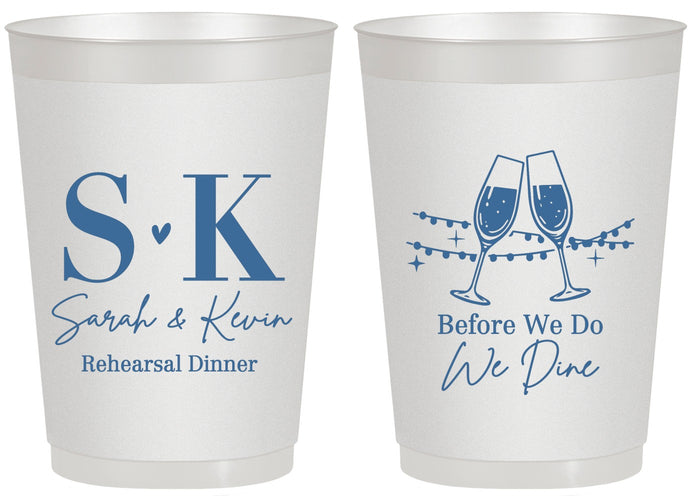 Personalized Rehearsal Dinner 20 oz Frosted Cups - Before We Do We Dine | 30005