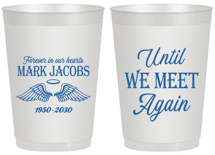 Personalized Memorial 20 oz Frosted Cups - Until We Meet Again | 310002