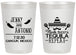 Personalized Wedding 20 oz Frosted Cups - Fiesta Siesta Tequila Repeat | 369