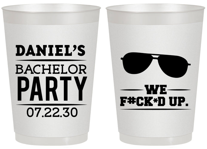 Personalized Bachelor Party 20 oz Frosted Cups - We Fucked Up | 40099