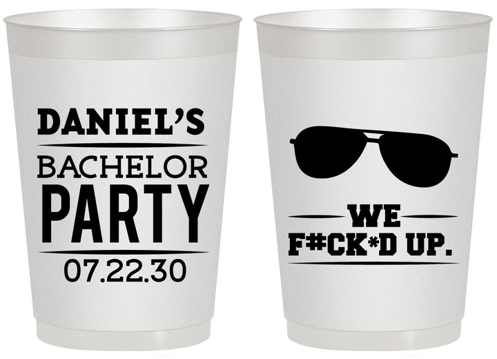 Personalized Bachelor Party 20 oz Frosted Cups - We Fucked Up | 40099