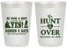 Personalized Wedding 20 oz Frosted Cups - The Hunt Is Over | 403