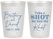 Personalized Wedding 20 oz Frosted Cups - Take A Shot We Tied The Knot | 550