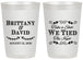 Personalized Wedding 20 oz Frosted Cups - Take A Shot We Tied The Knot | 552