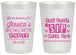 Personalized Bachelorette 20 oz Frosted Cups - Cant Sip With Us | 60051