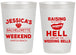 Personalized Bachelorette 20 oz Frosted Cups - Raising A Little Hell | 60106