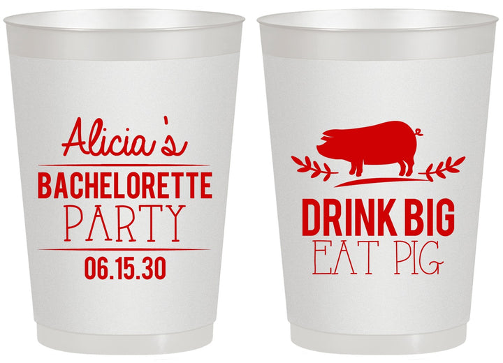 Personalized Bachelorette 20 oz Frosted Cups - Drink Big Eat Pig | 60169