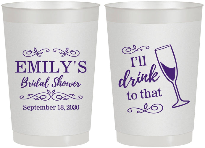 Personalized Bridal Shower 22 oz Frosted Cups - I'll Drink To The That | 100006