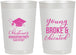 Personalized Graduation 22 oz Frosted Cups - Class Of 2027 Young Broke | 130026