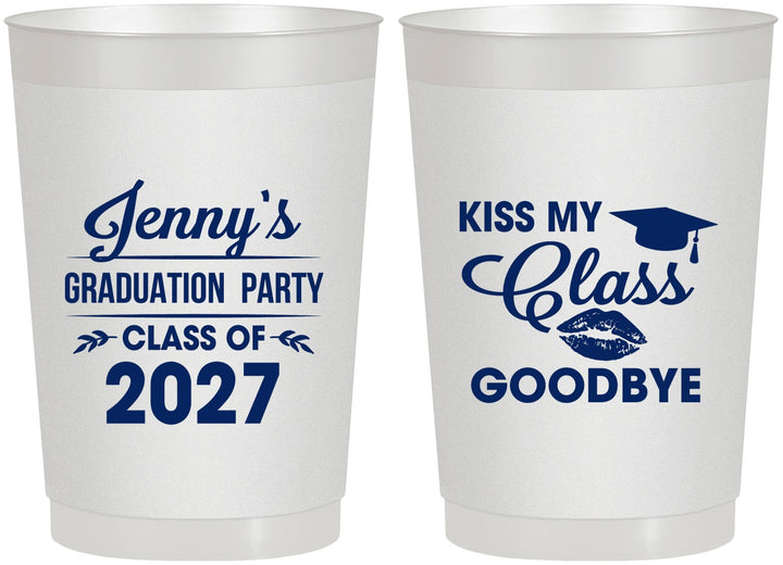 Personalized Graduation 22 oz Frosted Cups - Class Of 2027 Kiss Class Goodbye | 130028