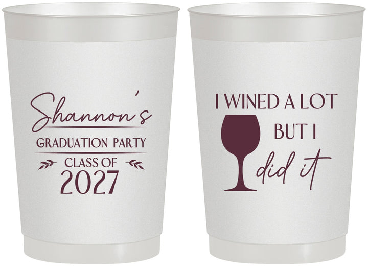 Personalized Graduation 22 oz Frosted Cups - Class Of 2027 Wined A Lot | 130044