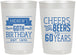 Personalized Birthday 22 oz Frosted Cups - Cheers Beers To 60 Years | 20001