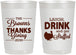 Personalized Thanksgiving 22 oz Frosted Cups - Laugh Drink Stuffed | 260007