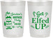 Personalized Christmas 22 oz Frosted Cups - Lets Get Elfed Up | 280007