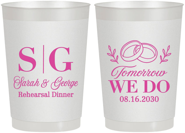Personalized Rehearsal Dinner 22 oz Frosted Cups - Tomorrow We Do | 30003