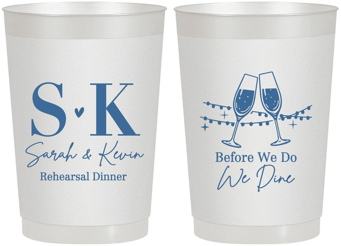 Personalized Rehearsal Dinner 22 oz Frosted Cups - Before We Do We Dine | 30005