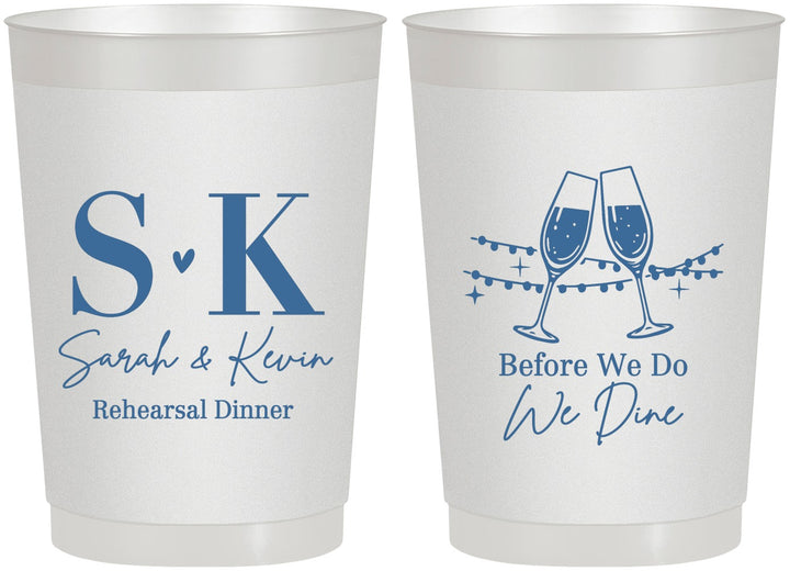 Personalized Rehearsal Dinner 22 oz Frosted Cups - Before We Do We Dine | 30005