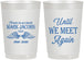 Personalized Memorial 22 oz Frosted Cups - Until We Meet Again | 310002
