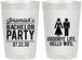 Personalized Bachelor Party 22 oz Frosted Cups - Goodbye Life Hello Wife | 40019
