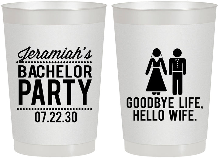 Personalized Bachelor Party 22 oz Frosted Cups - Goodbye Life Hello Wife | 40019