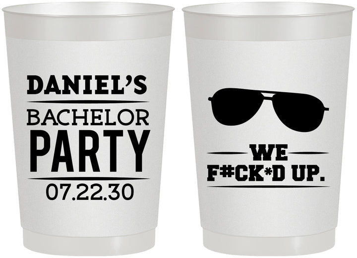 Personalized Bachelor Party 22 oz Frosted Cups - We Fucked Up | 40099