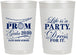 Personalized Prom 22 oz Frosted Cups - Lifes A Party | 50002