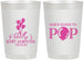 Personalized Baby Shower 22 oz Frosted Cups - Shes Going To Pop | 90157