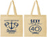 Personalized Birthday Cotton Tote Bags - Sexy At 40 | 20027